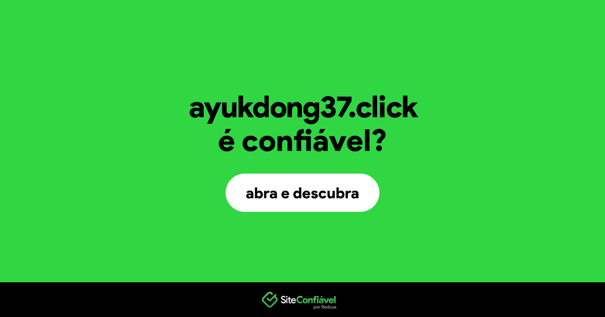 O site ayukdong37.click é confiável?
