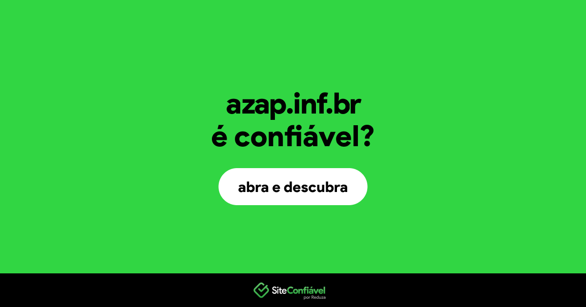 O site azap.inf.br é confiável?