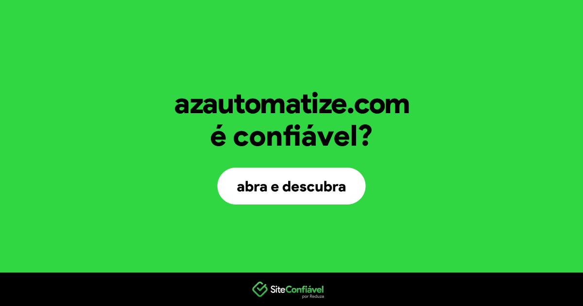 O site azautomatize.com é confiável?