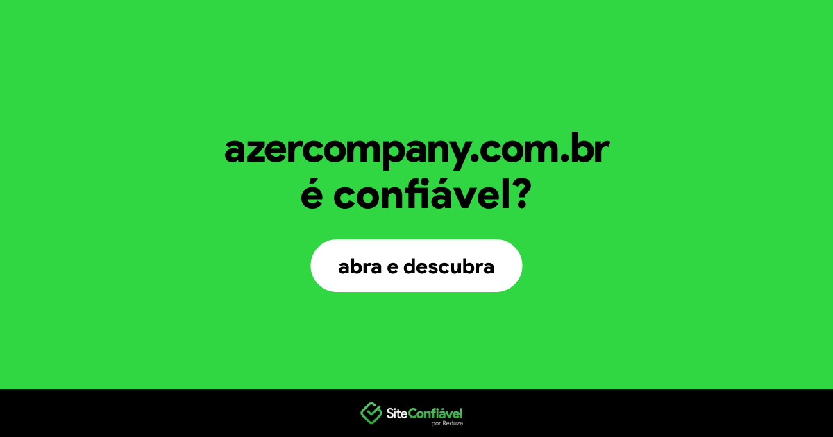 O site azercompany.com.br é confiável?