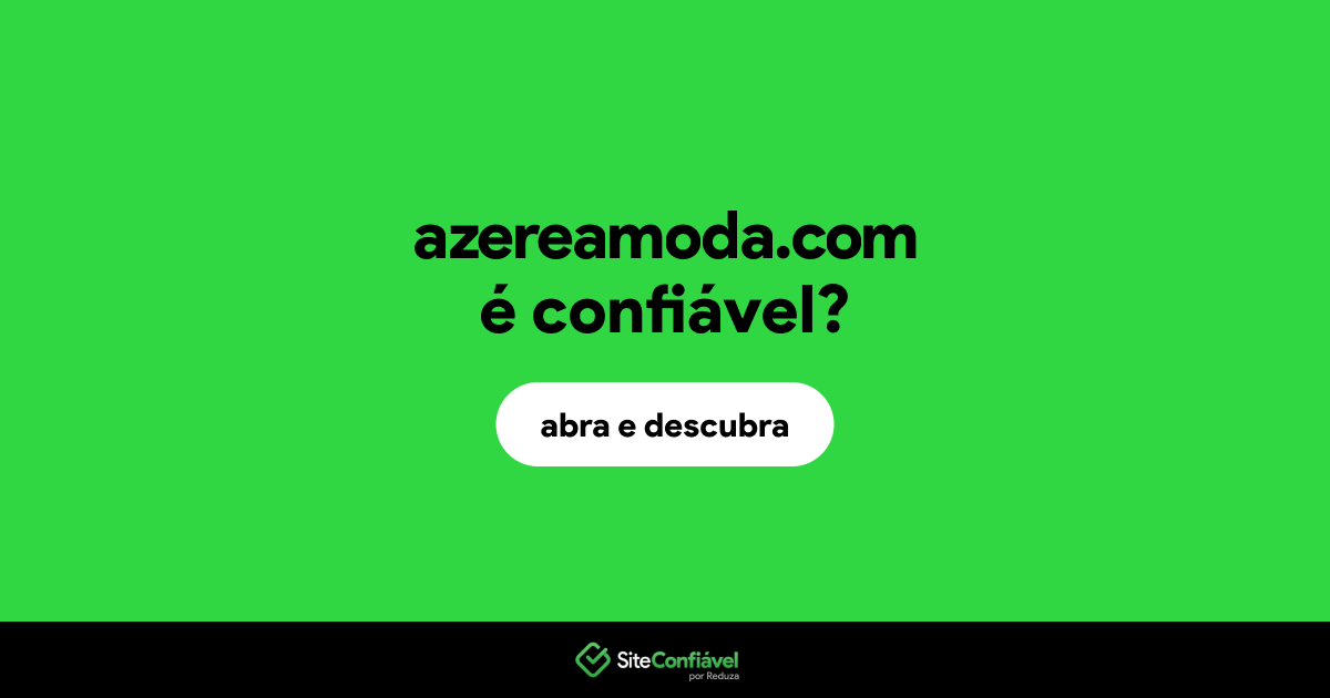 O site azereamoda.com é confiável?