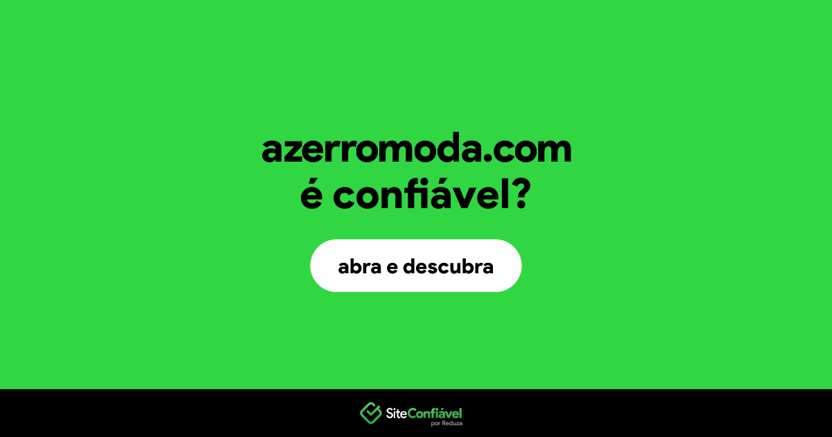O site azerromoda.com é confiável?
