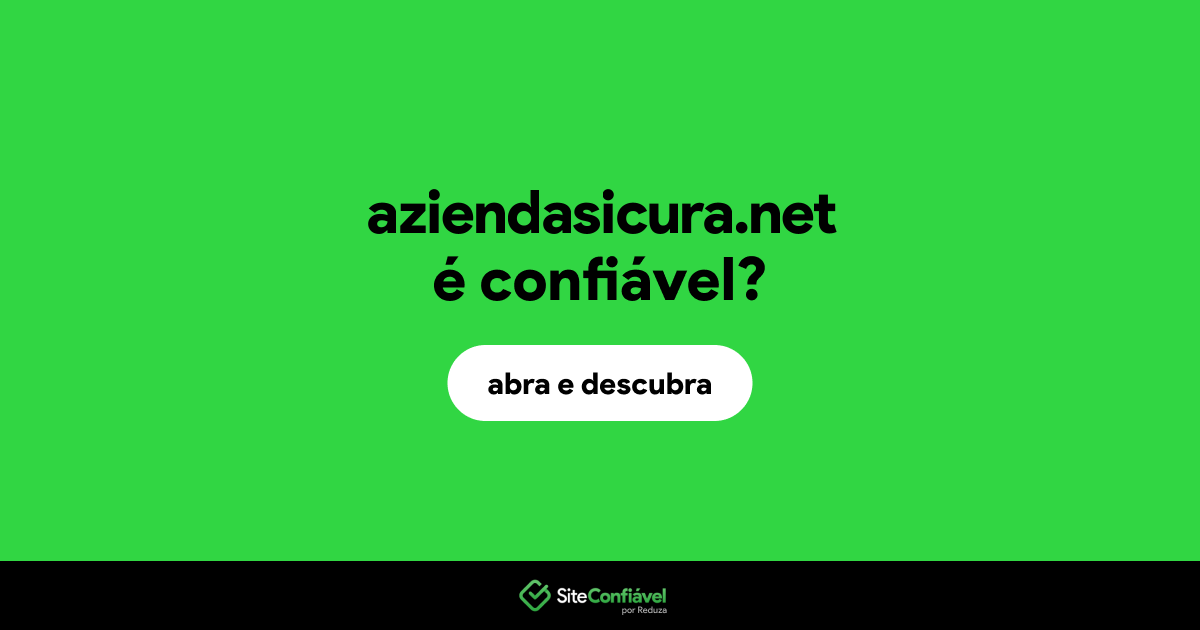 O site aziendasicura.net é confiável?