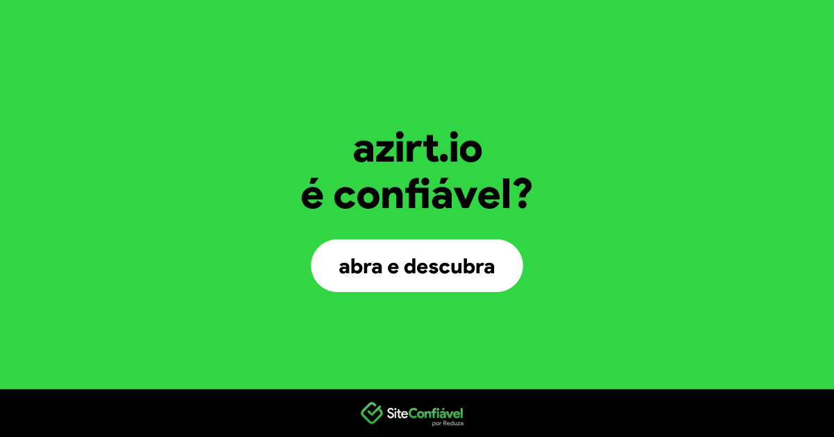 O site azirt.io é confiável?
