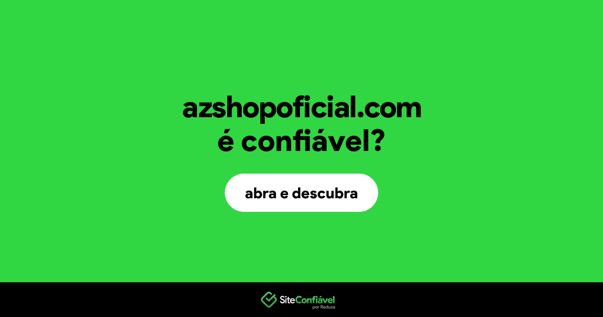 O site azshopoficial.com é confiável?