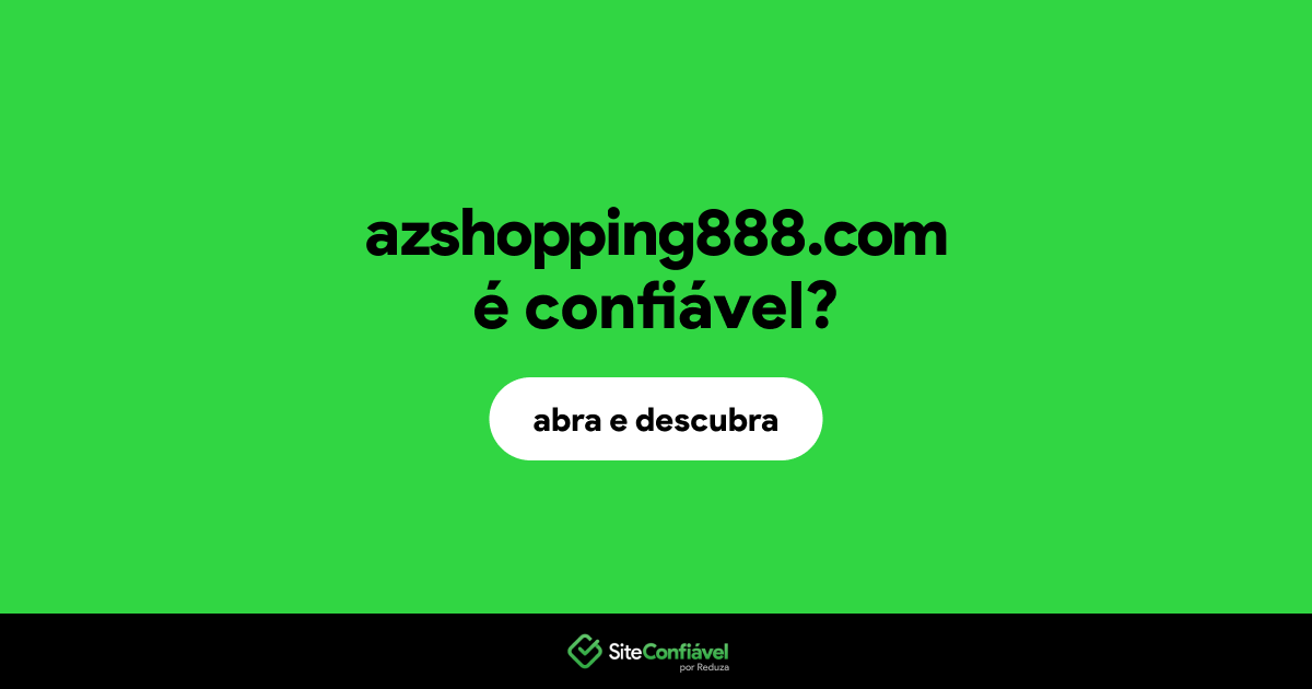 O site azshopping888.com é confiável?