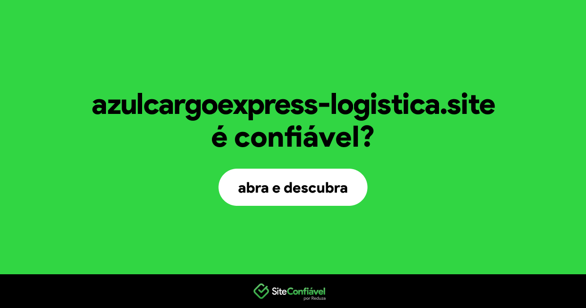 O site azulcargoexpress-logistica.site é confiável?