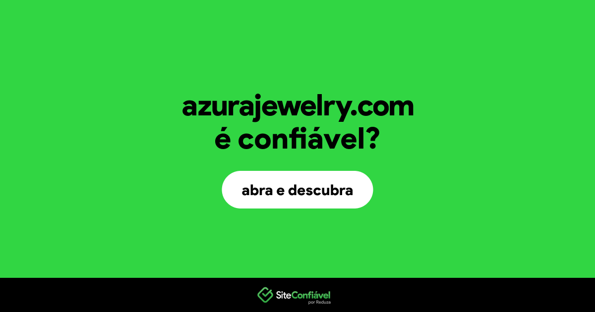 O site azurajewelry.com é confiável?