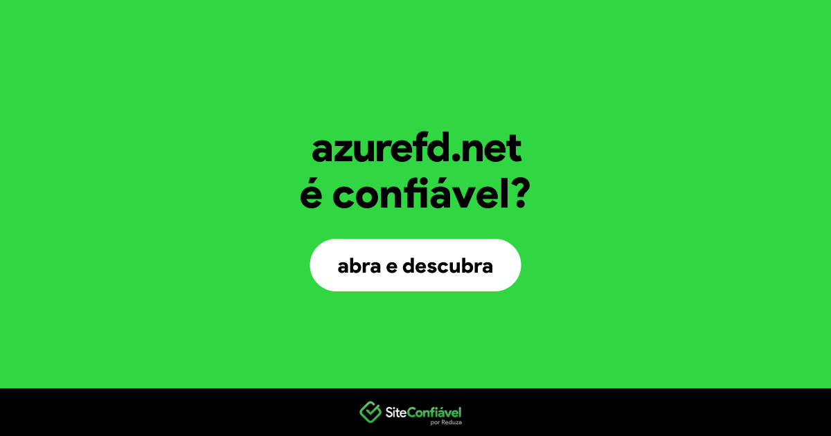 O site azurefd.net é confiável?
