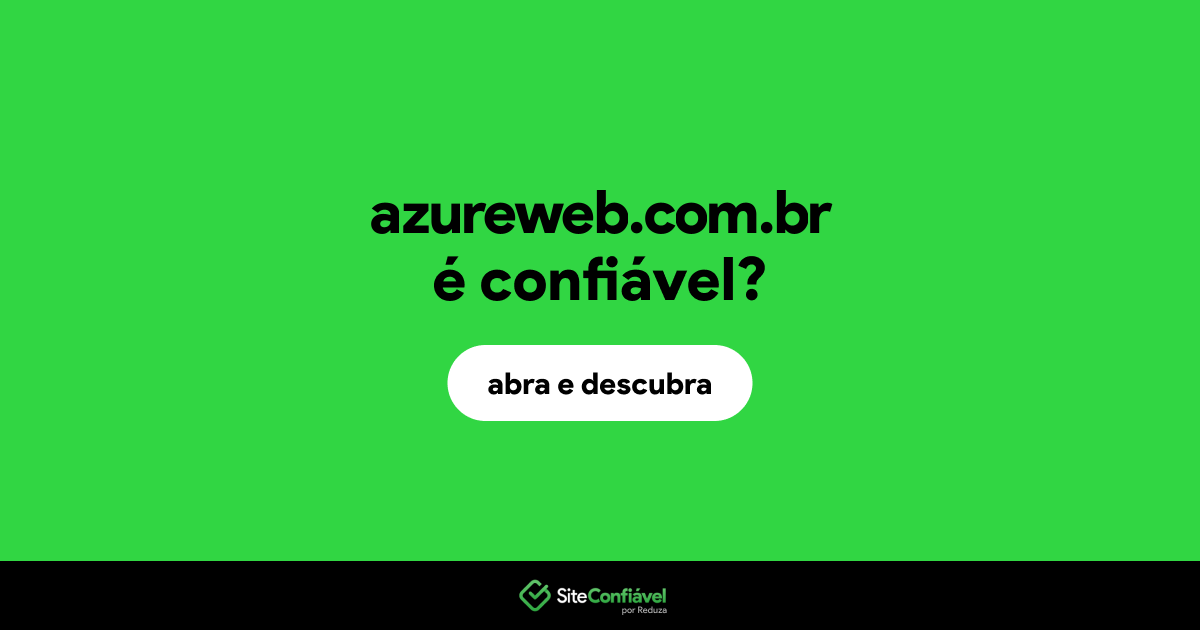 O site azureweb.com.br é confiável?