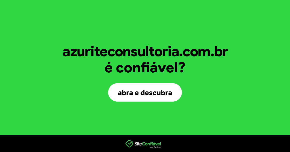 O site azuriteconsultoria.com.br é confiável?