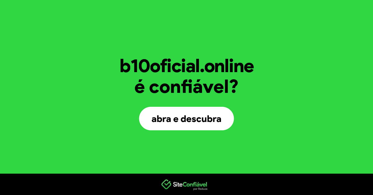O site b10oficial.online é confiável?