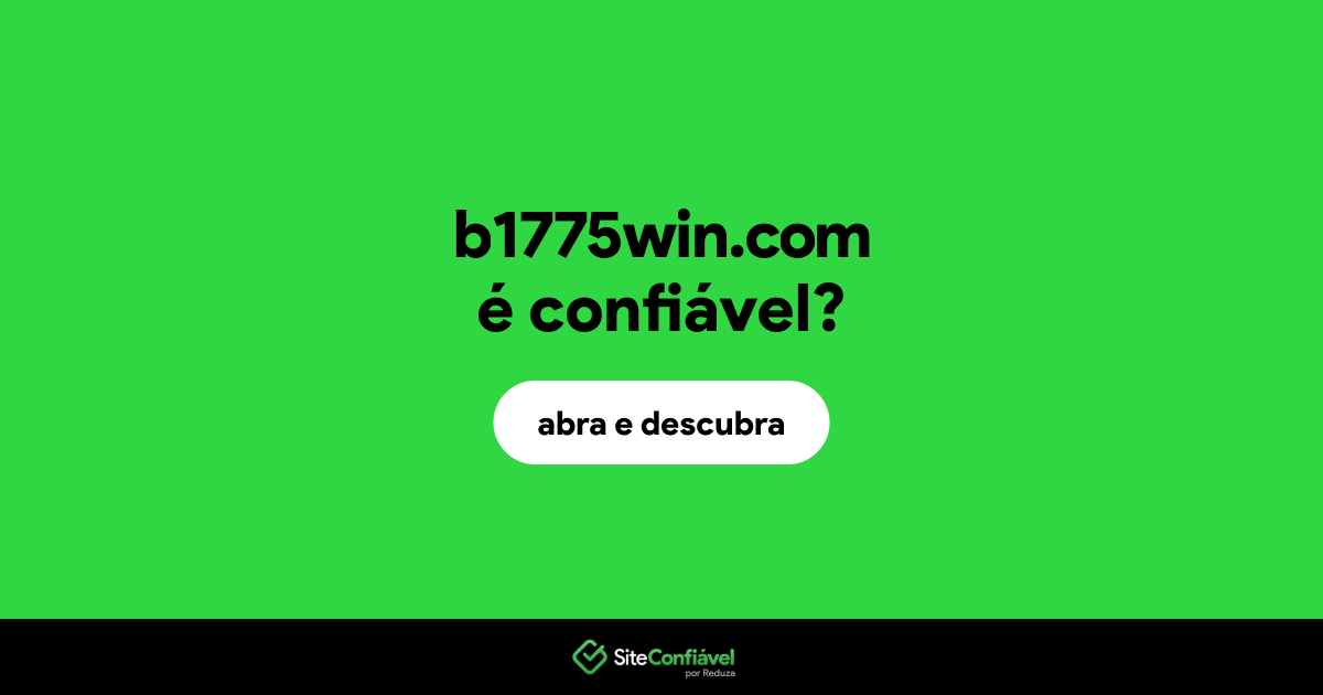 O site b1775win.com é confiável?