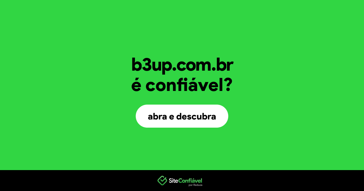 O site b3up.com.br é confiável?