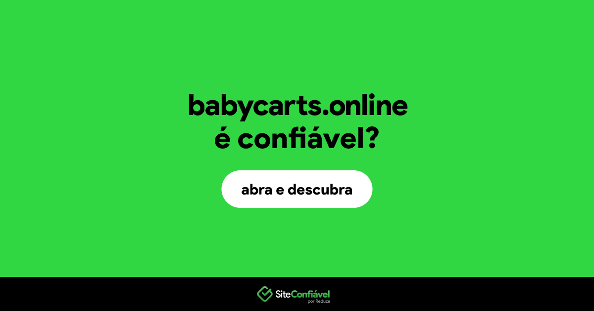 O site babycarts.online é confiável?