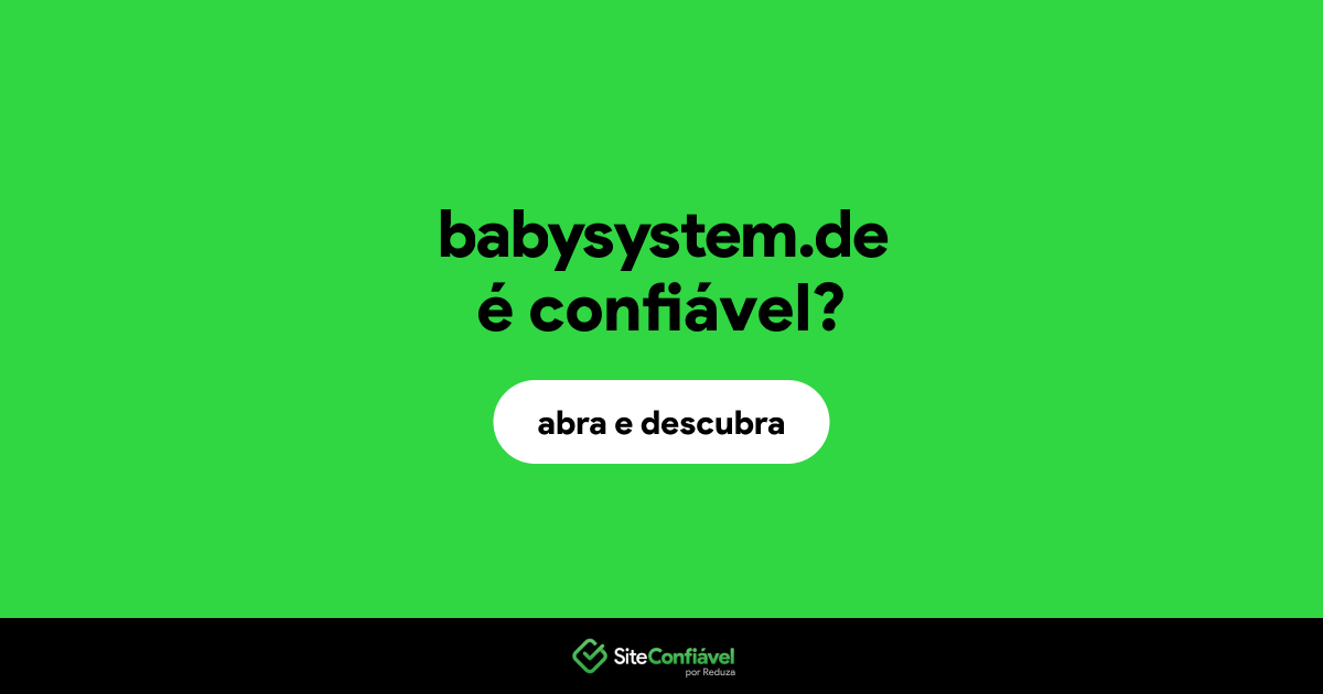 O site babysystem.de é confiável?