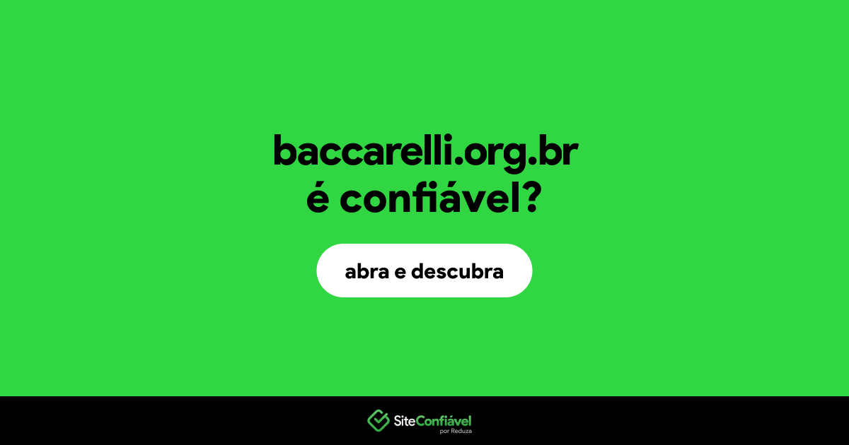 O site baccarelli.org.br é confiável?