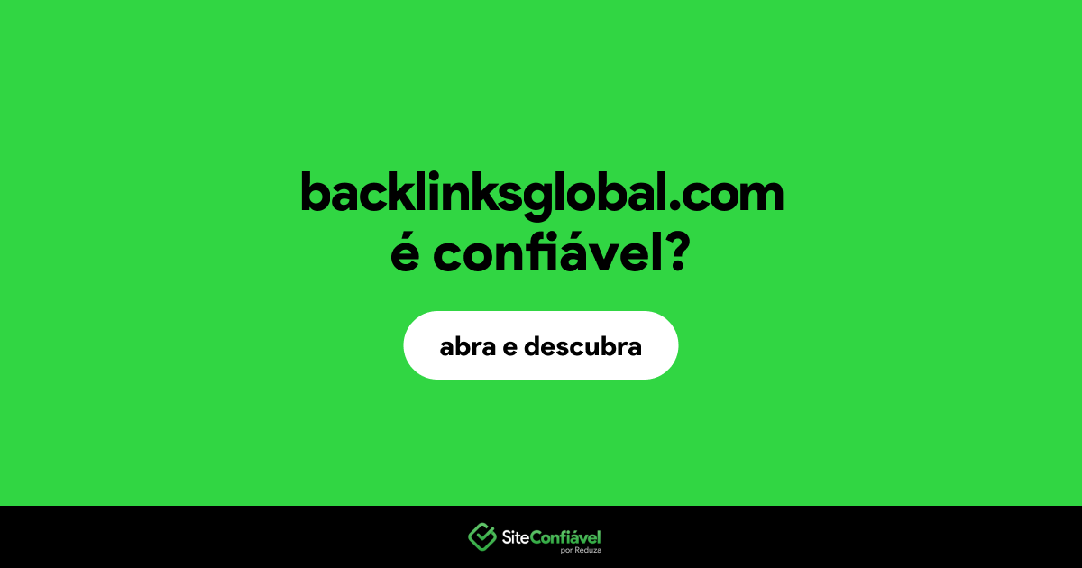 O site backlinksglobal.com é confiável?