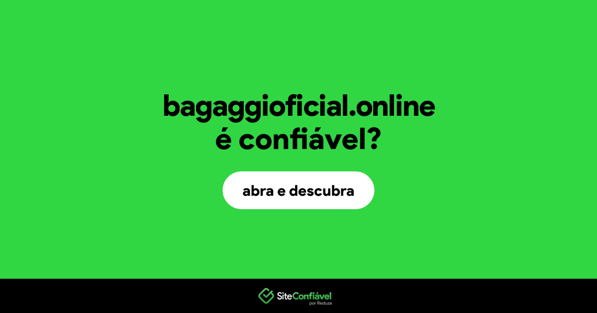 O site bagaggioficial.online é confiável?