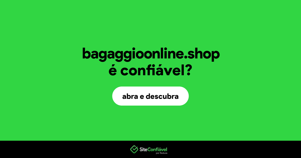 O site bagaggioonline.shop é confiável?