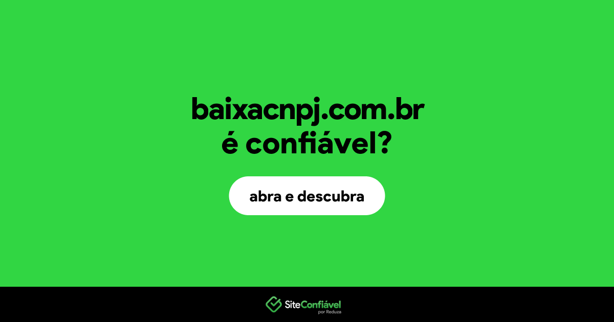 O site baixacnpj.com.br é confiável?