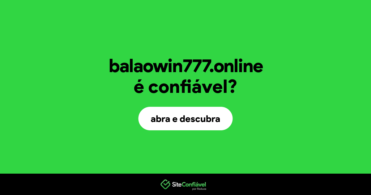 O site balaowin777.online é confiável?