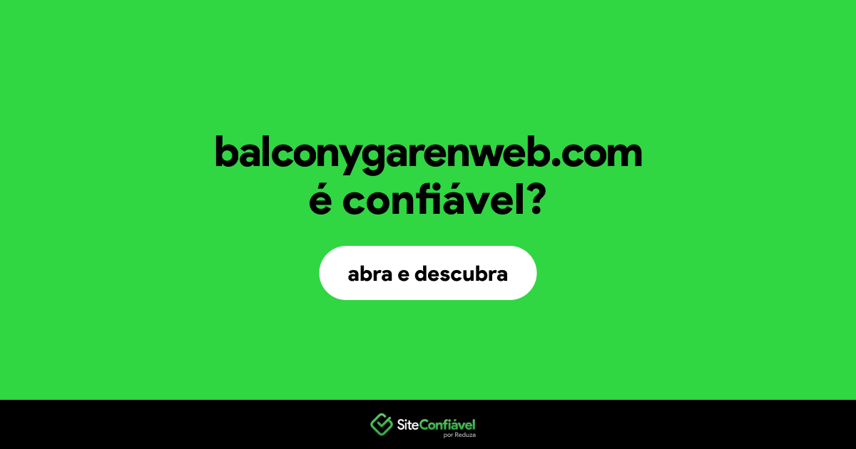 O site balconygarenweb.com é confiável?
