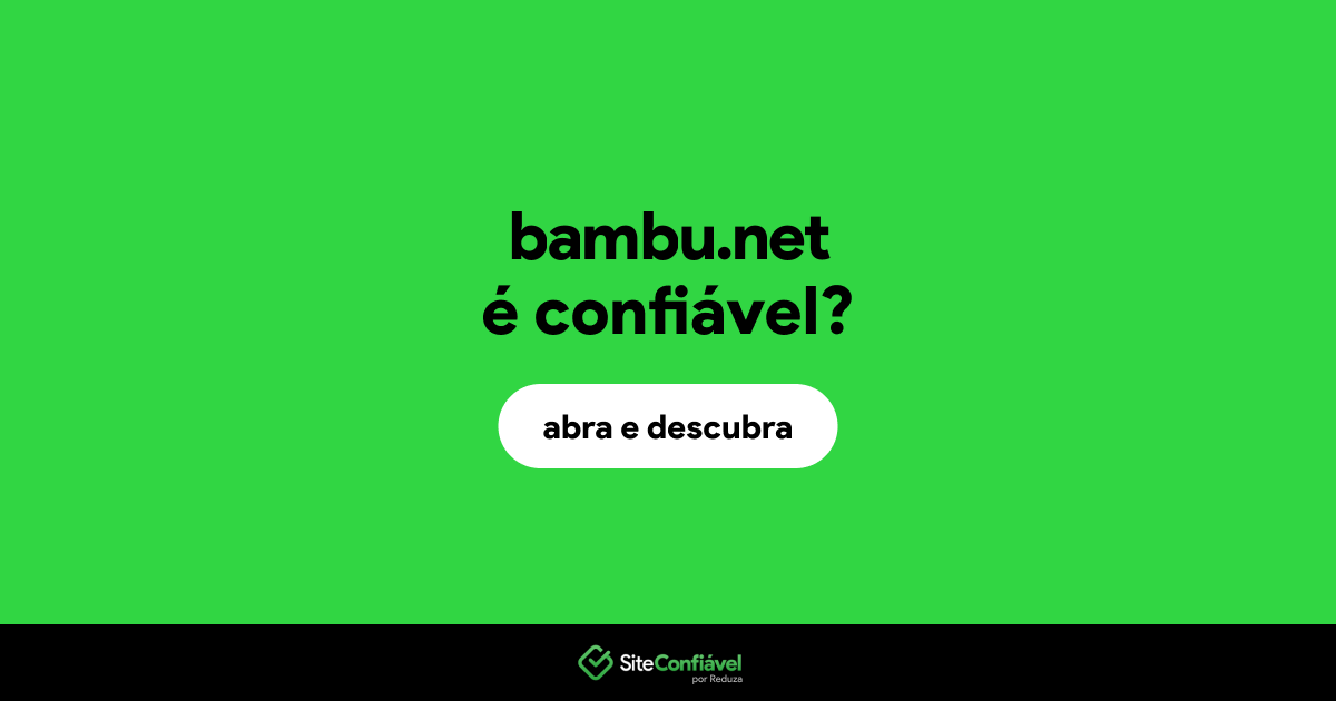 O site bambu.net é confiável?