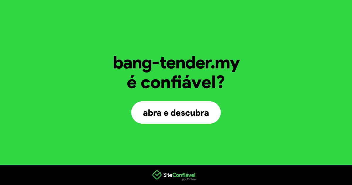 O site bang-tender.my é confiável?