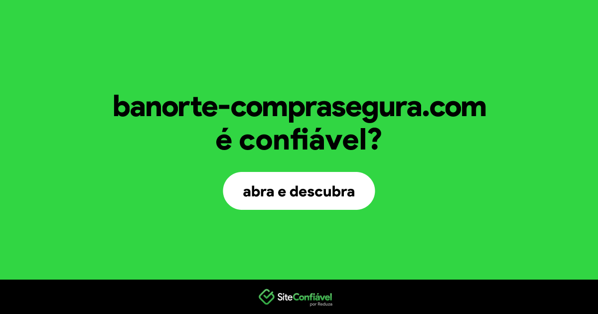 O site banorte-comprasegura.com é confiável?