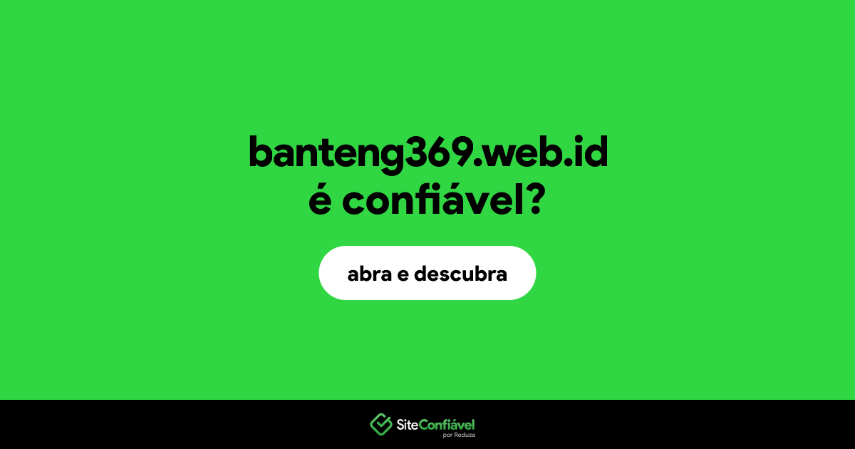 O site banteng369.web.id é confiável?