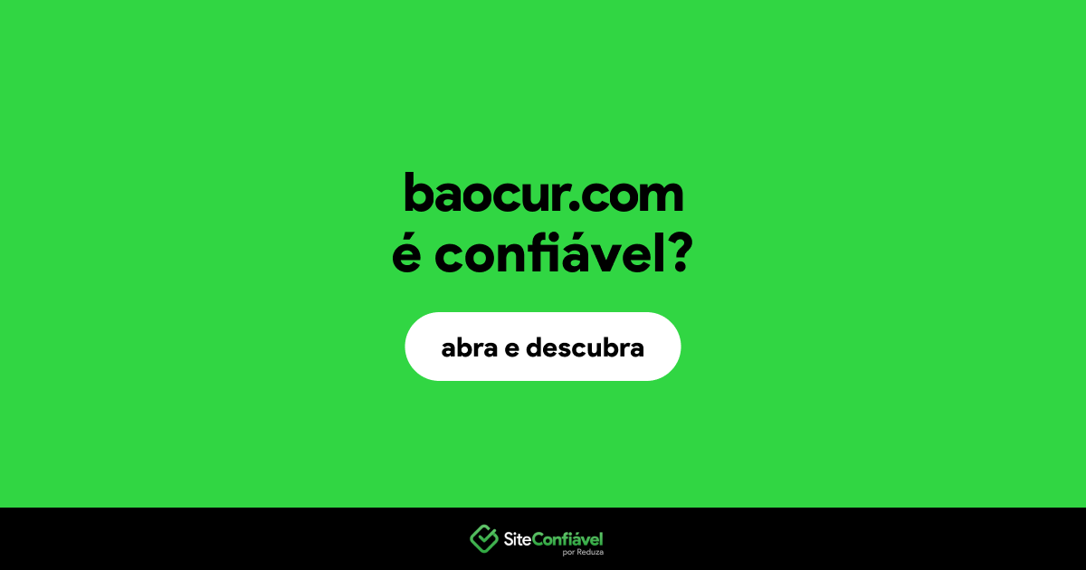 O site baocur.com é confiável?