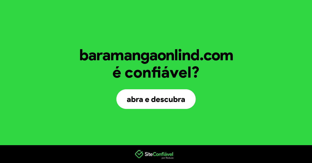 O site baramangaonlind.com é confiável?