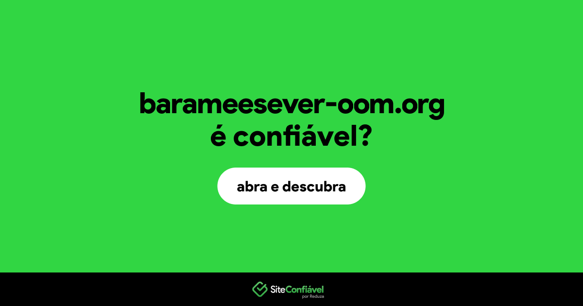 O site barameesever-oom.org é confiável?
