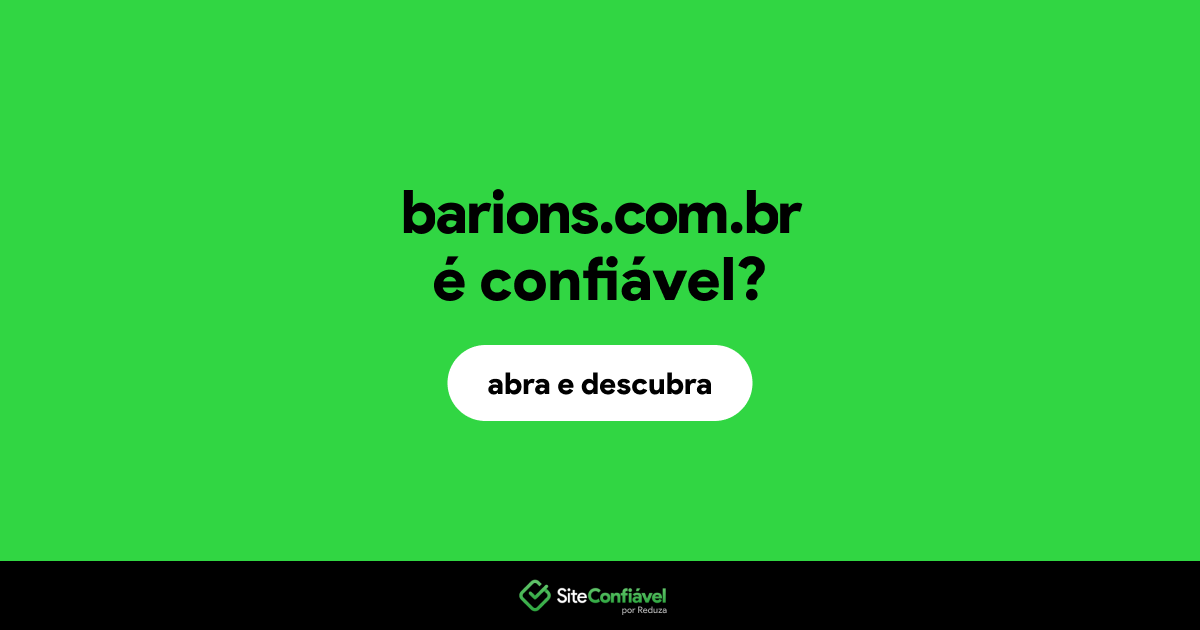 O site barions.com.br é confiável?