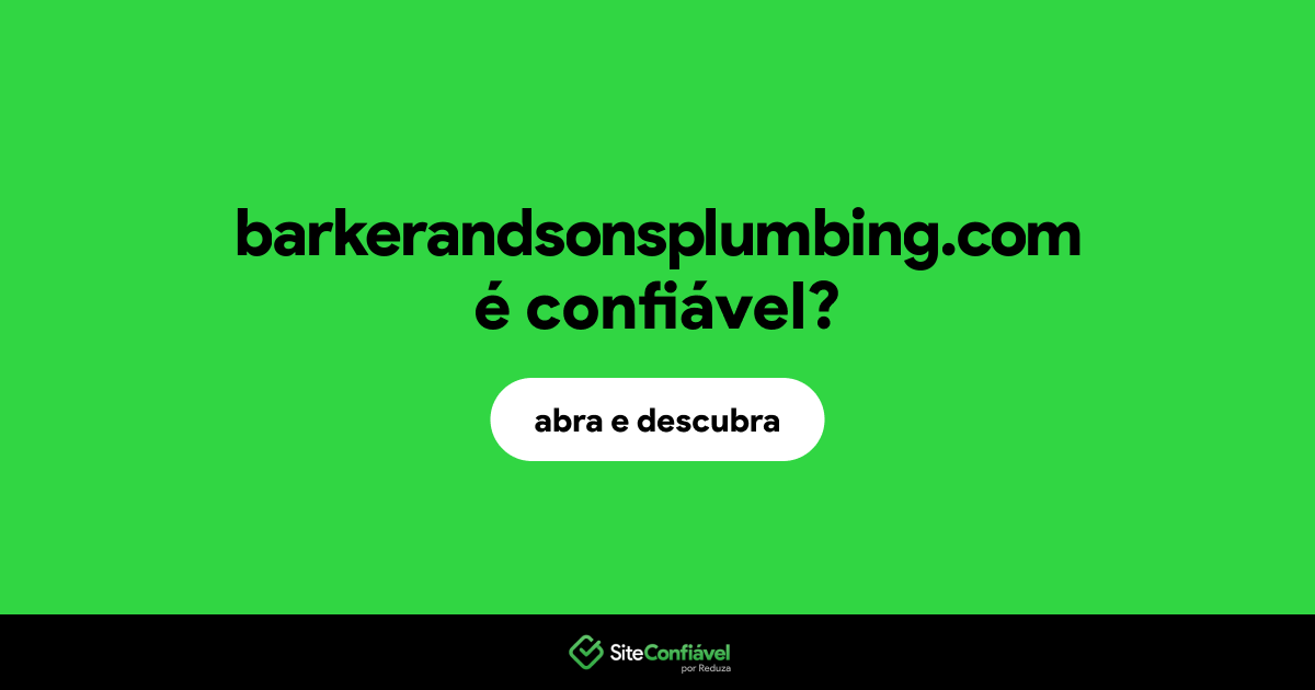 O site barkerandsonsplumbing.com é confiável?