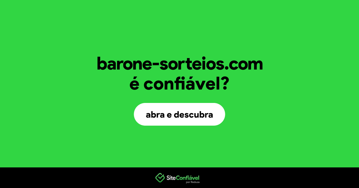 O site barone-sorteios.com é confiável?
