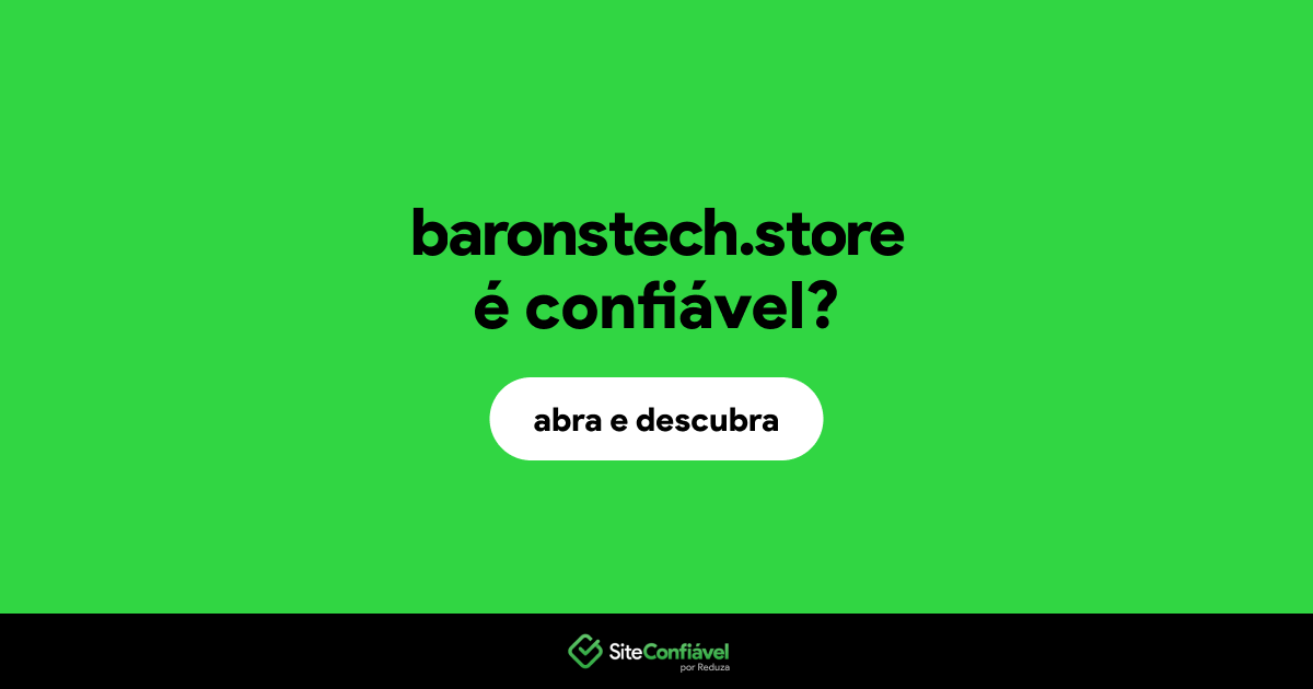 O site baronstech.store é confiável?