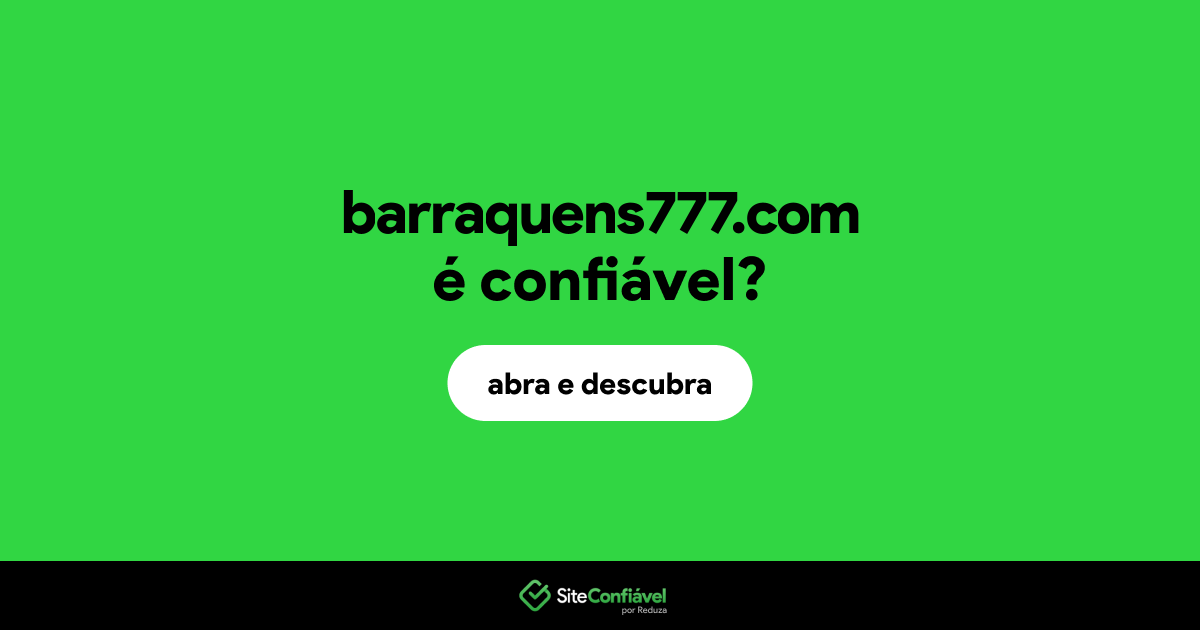 O site barraquens777.com é confiável?