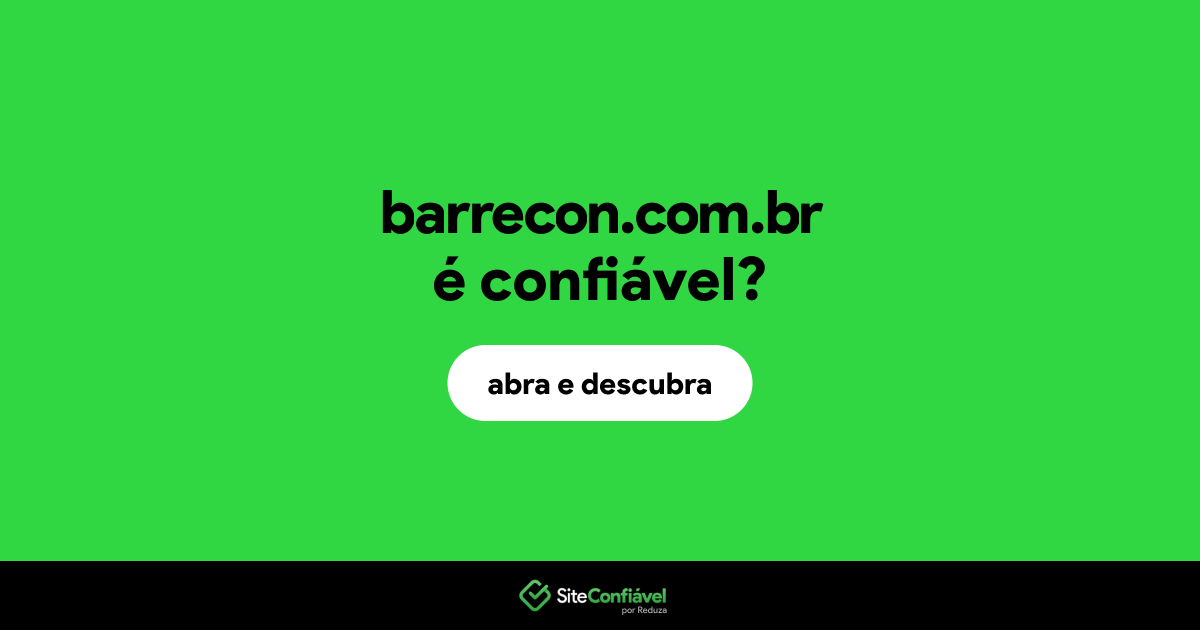 O site barrecon.com.br é confiável?