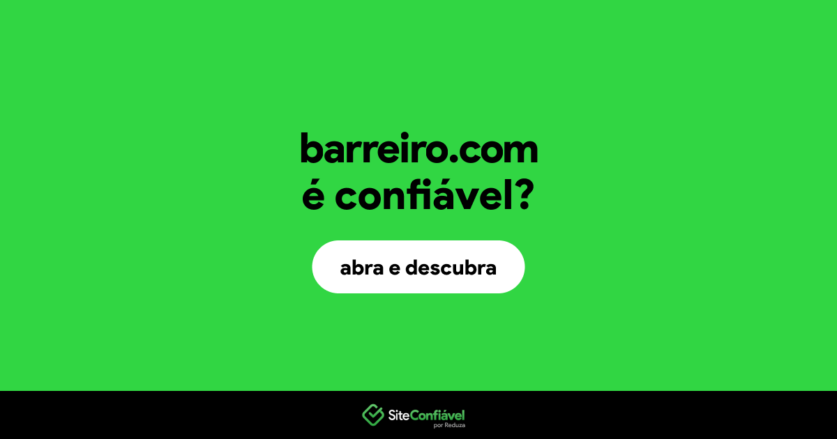 O site barreiro.com é confiável?