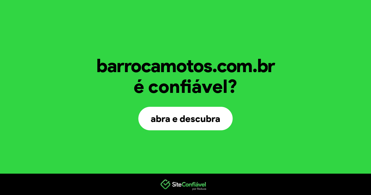O site barrocamotos.com.br é confiável?