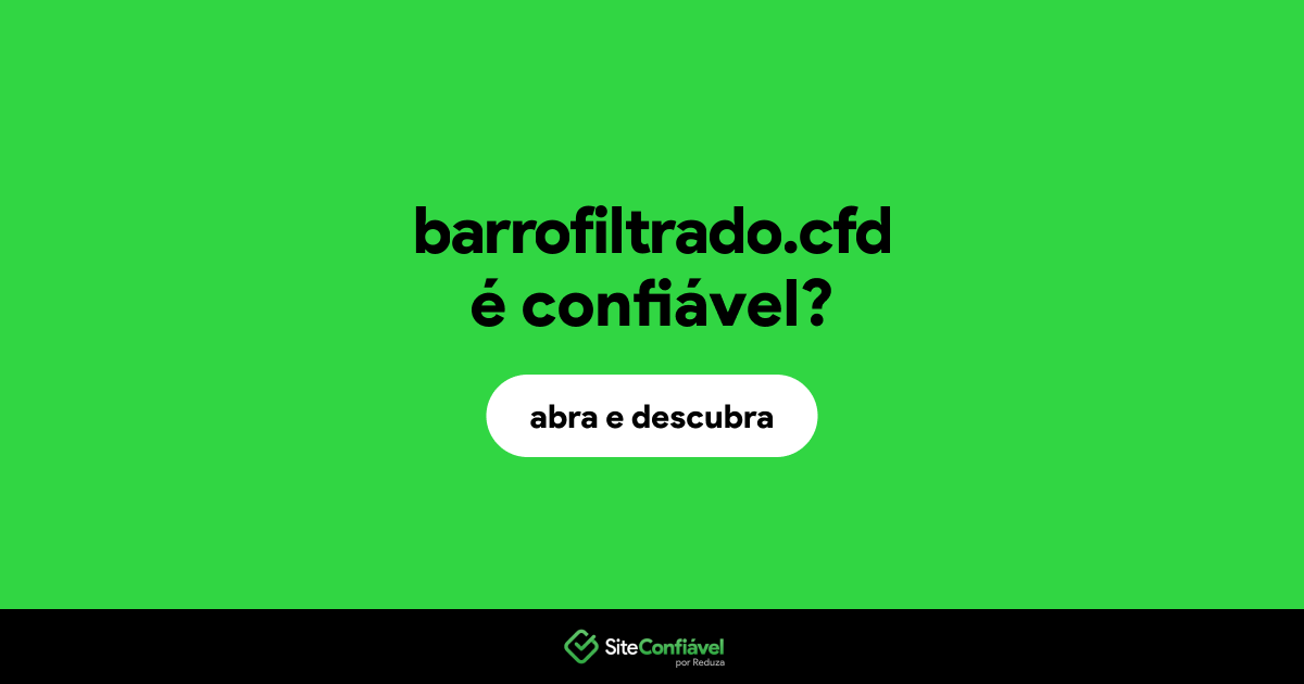 O site barrofiltrado.cfd é confiável?