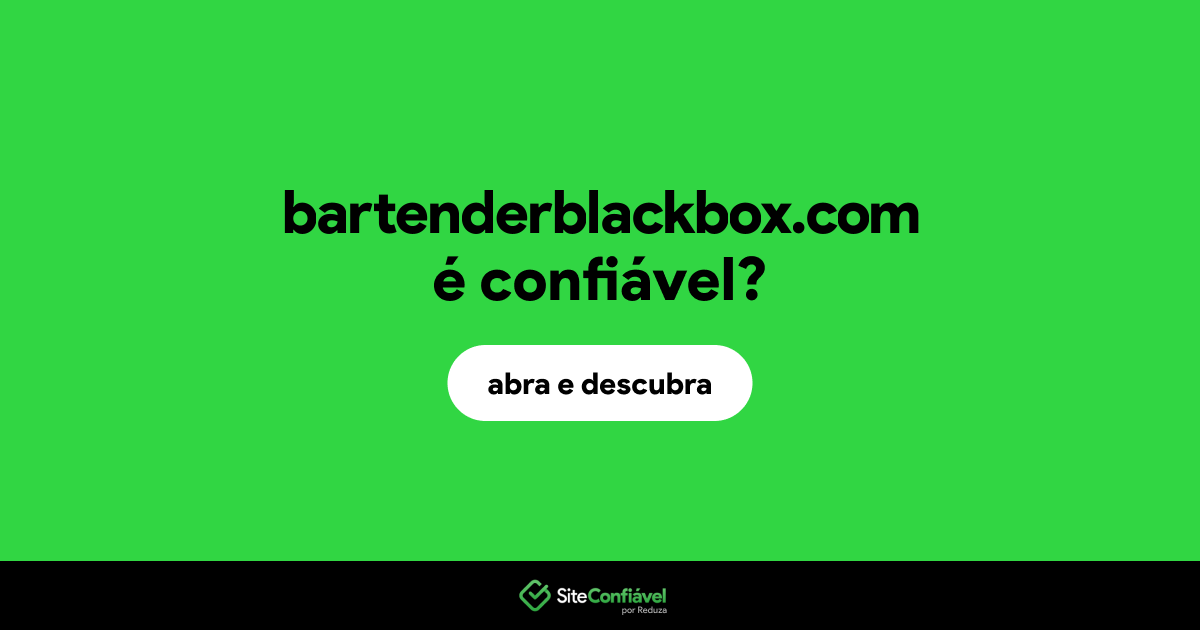 O site bartenderblackbox.com é confiável?