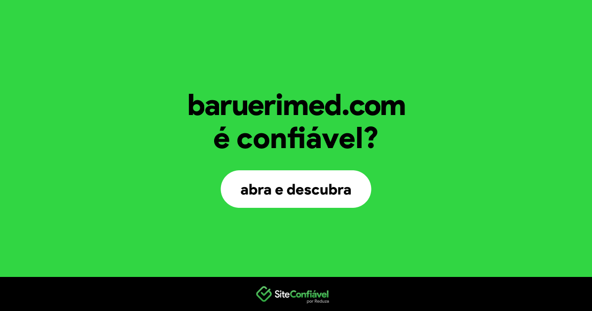 O site baruerimed.com é confiável?