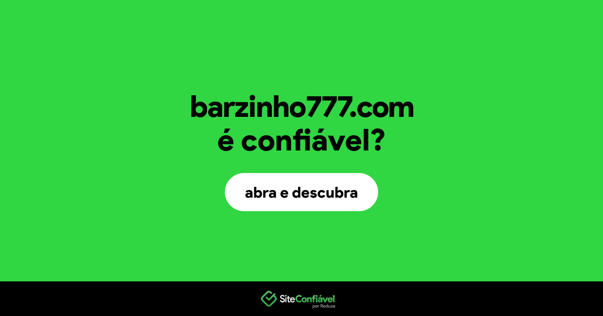 O site barzinho777.com é confiável?