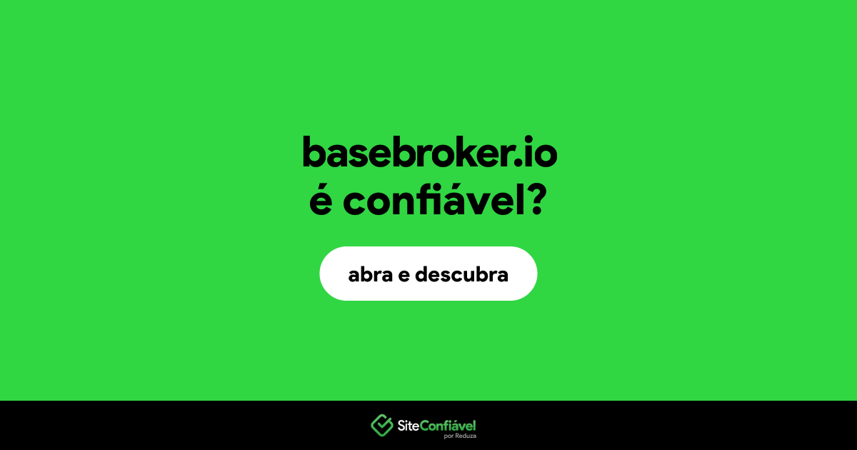 O site basebroker.io é confiável?
