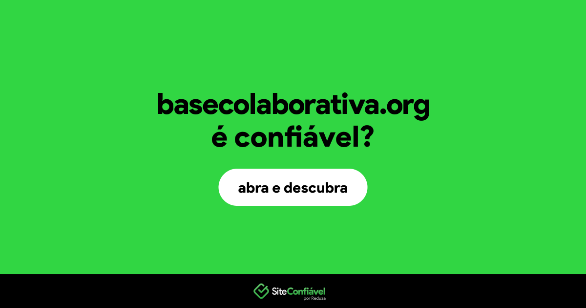 O site basecolaborativa.org é confiável?