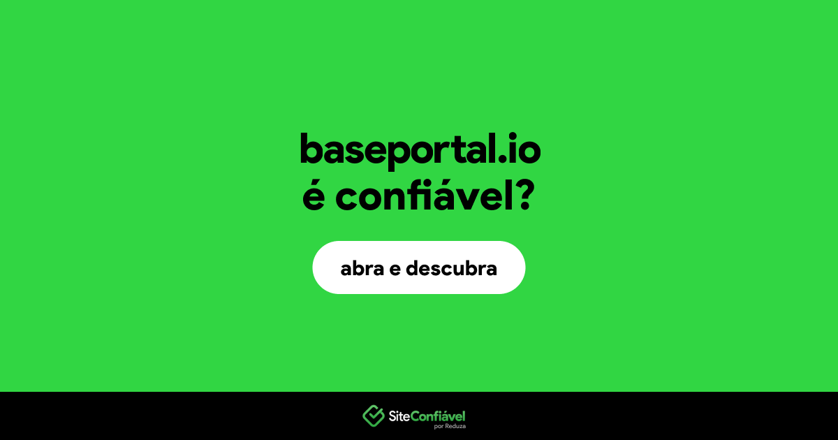 O site baseportal.io é confiável?