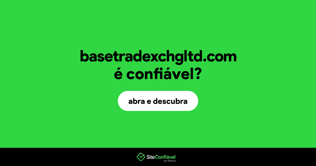 O site basetradexchgltd.com é confiável?